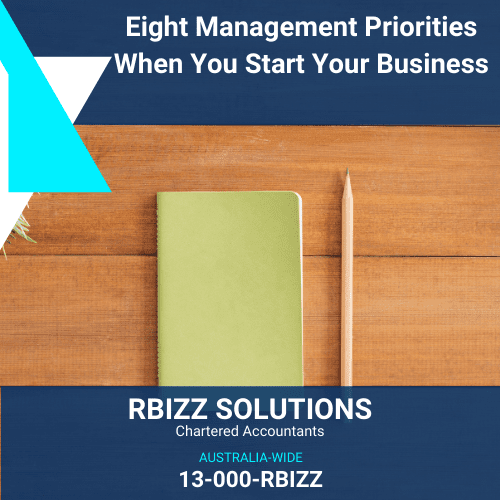 Eight Management Priorities When You Start Your Business